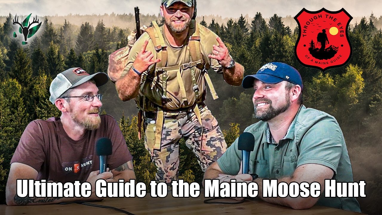 Through the Eyes of a Maine Guide Ep 7 | Ultimate Guide to the Maine Moose Hunt with Chris Richards