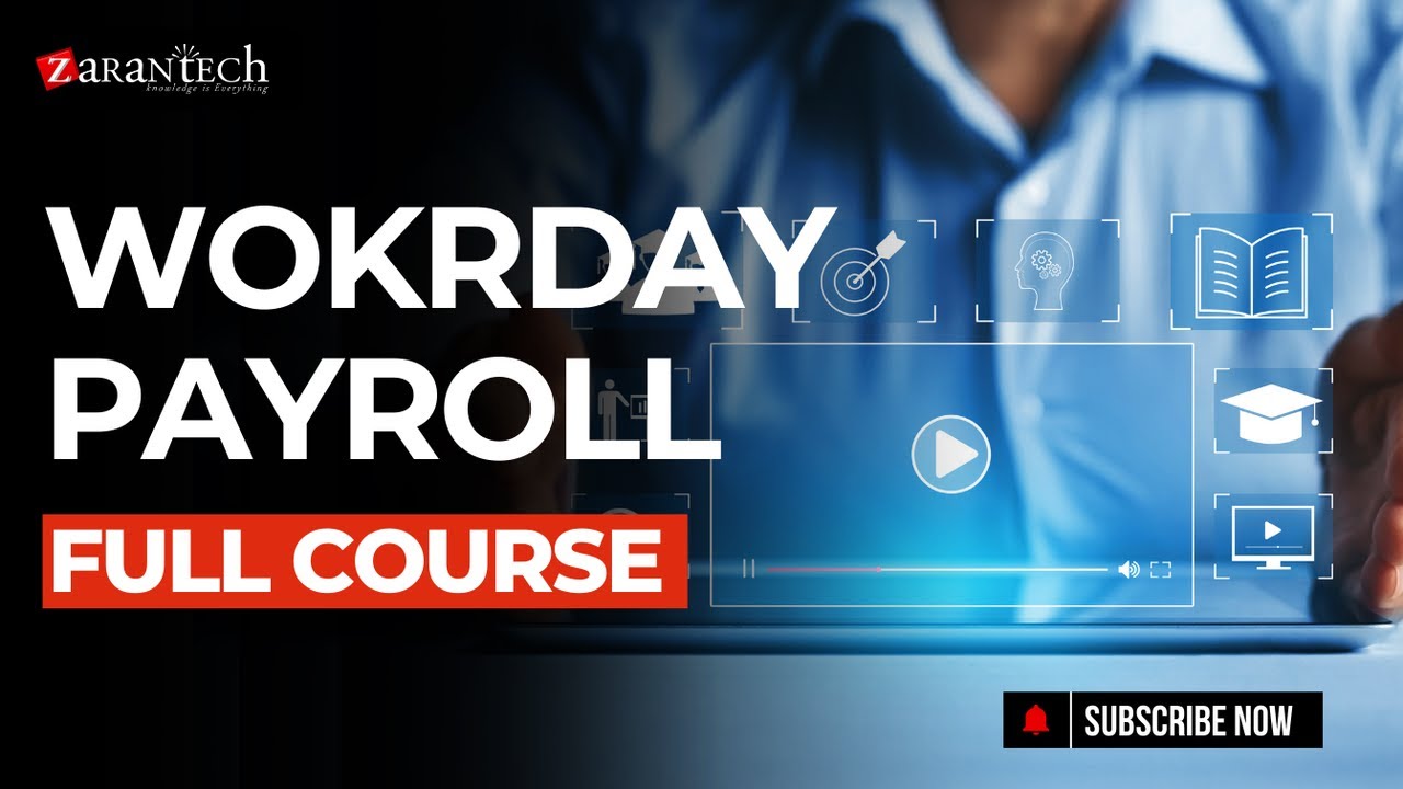 Workday Payroll Full Course | ZaranTech