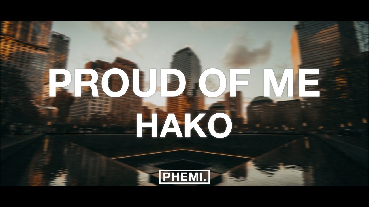 hako - proud of me