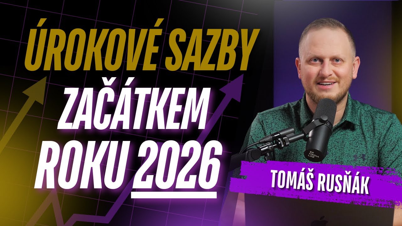 #309 Úrokové sazby začátkem roku 2026