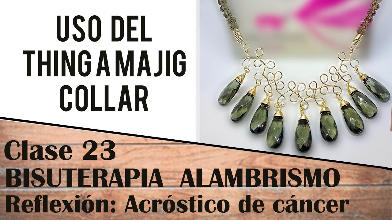 23 CLASE COLLAR EN THING A MAJIG