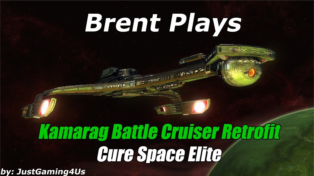 Let's Play Star Trek Online   Kamarag Battle Cruiser Retrofit   Cure Space Elite