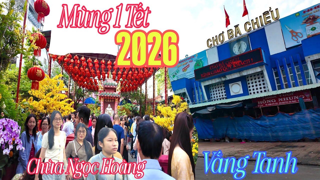 Mùng 1 Tết 2026 Chợ Bà Chiểu ,Chợ Tân Định ,Chợ Đa Kao Vắng Tanh | Chùa Ngọc Hoàng Đông Nghẹt 