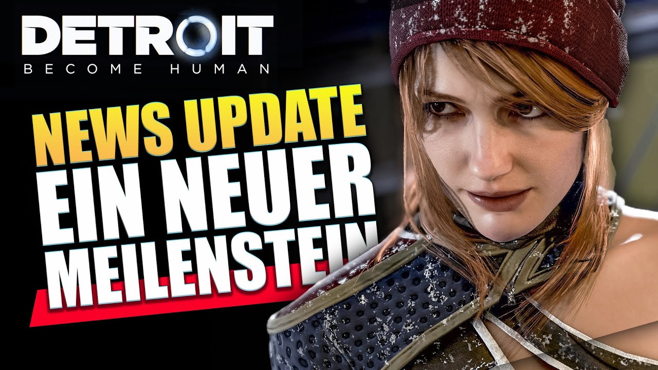 Neuer Meilenstein GEKNACKT! Detroit become Human News Update
