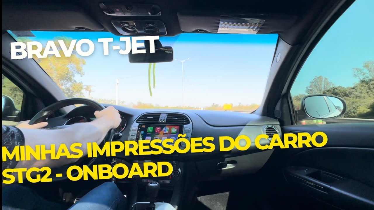 BRAVO T-JET - Minhas impressões do carro stg2 - ONBOARD