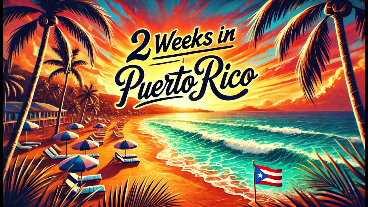 2 Weeks in Puerto Rico 🇵🇷 Ultimate travel VLOG