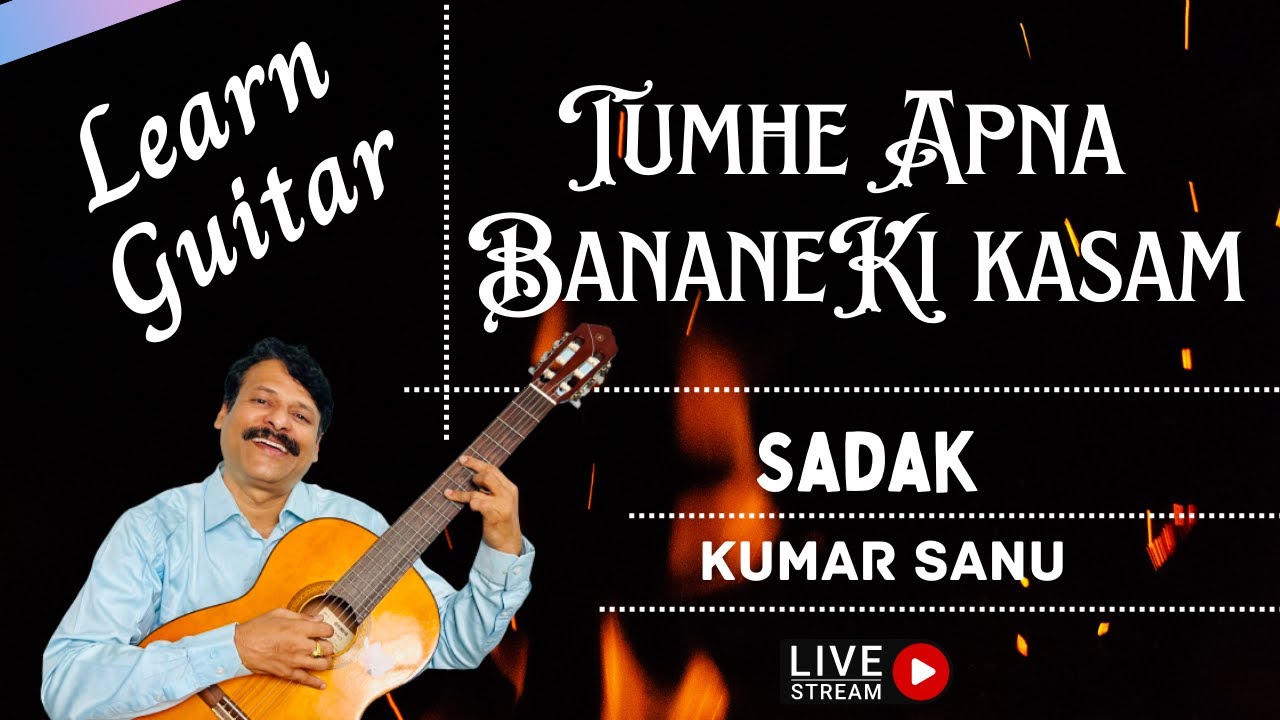Tumhe apna banane ki kasam guitar lesson | Tumhe apna banane ki kasam chords kumar sanu.