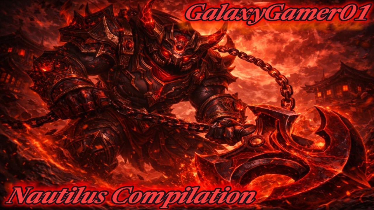Nautilus Montage #4 - GalaxyGamer01 League Of Legends