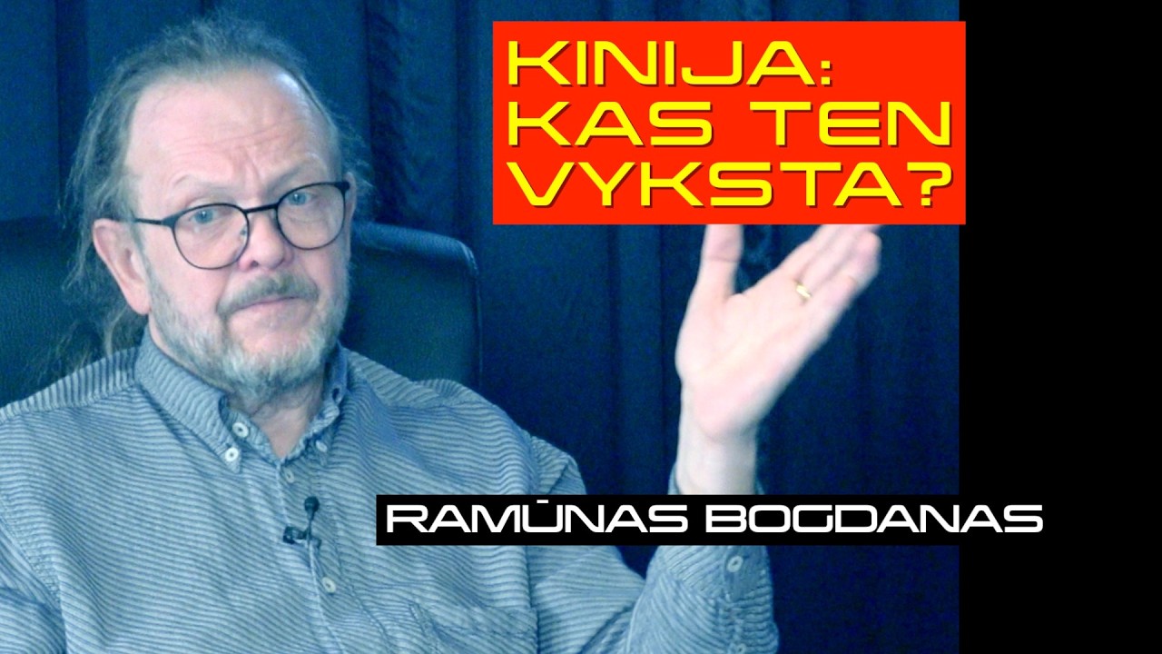 KINIJA: KAS TEN VYKSTA? | Bogdanas