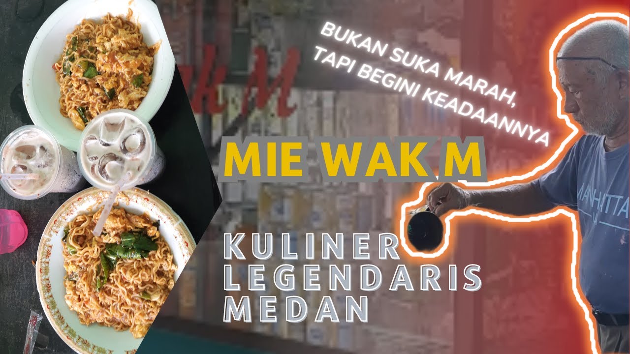 Mie Wak M | Es Milo Wak Em | Bukan Wak suka marah, tapi gini keadaannya | Mie Legendaris Medan #mie