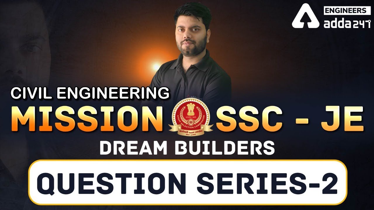 SSC JE 2021 | Civil Engineering | Question Series 2