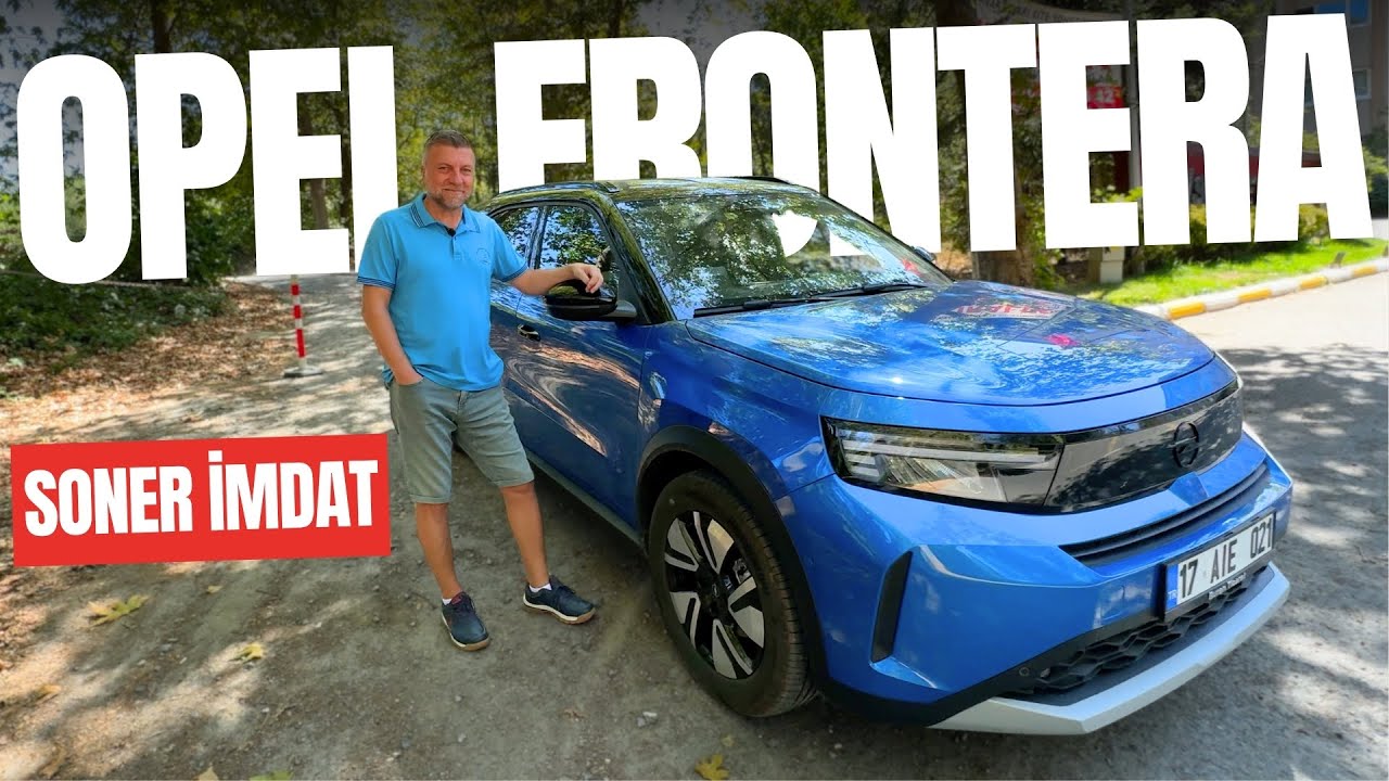 Opel Frontera Kullanıcı Deneyimi | Sizin Görüşünüz (Soner İmdat)