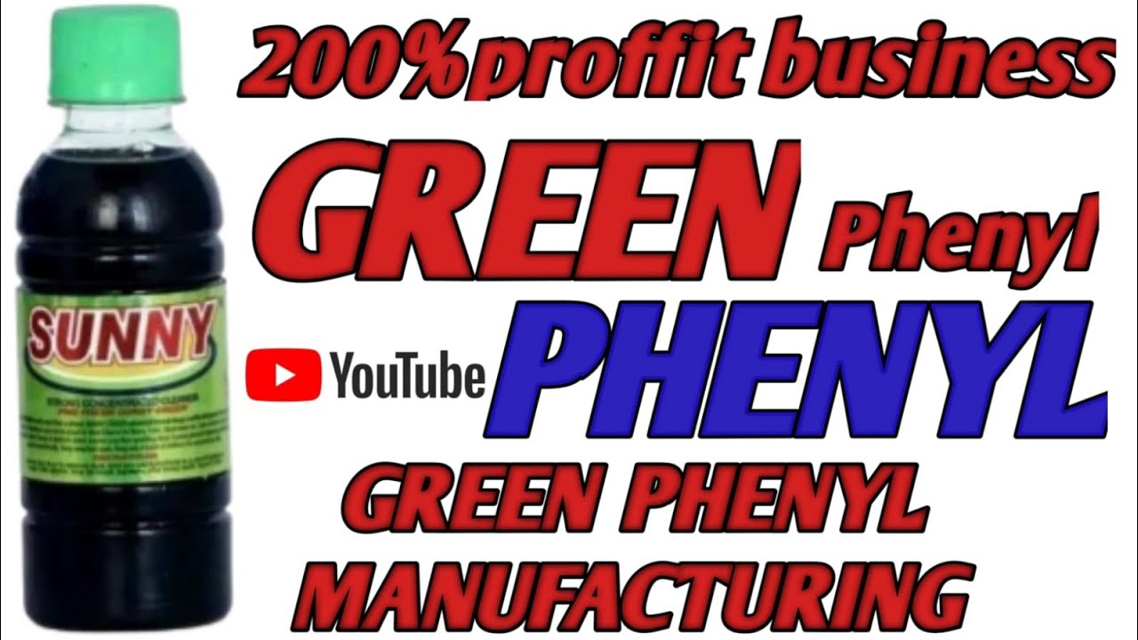 How To Make Green Phenyl Concentrate