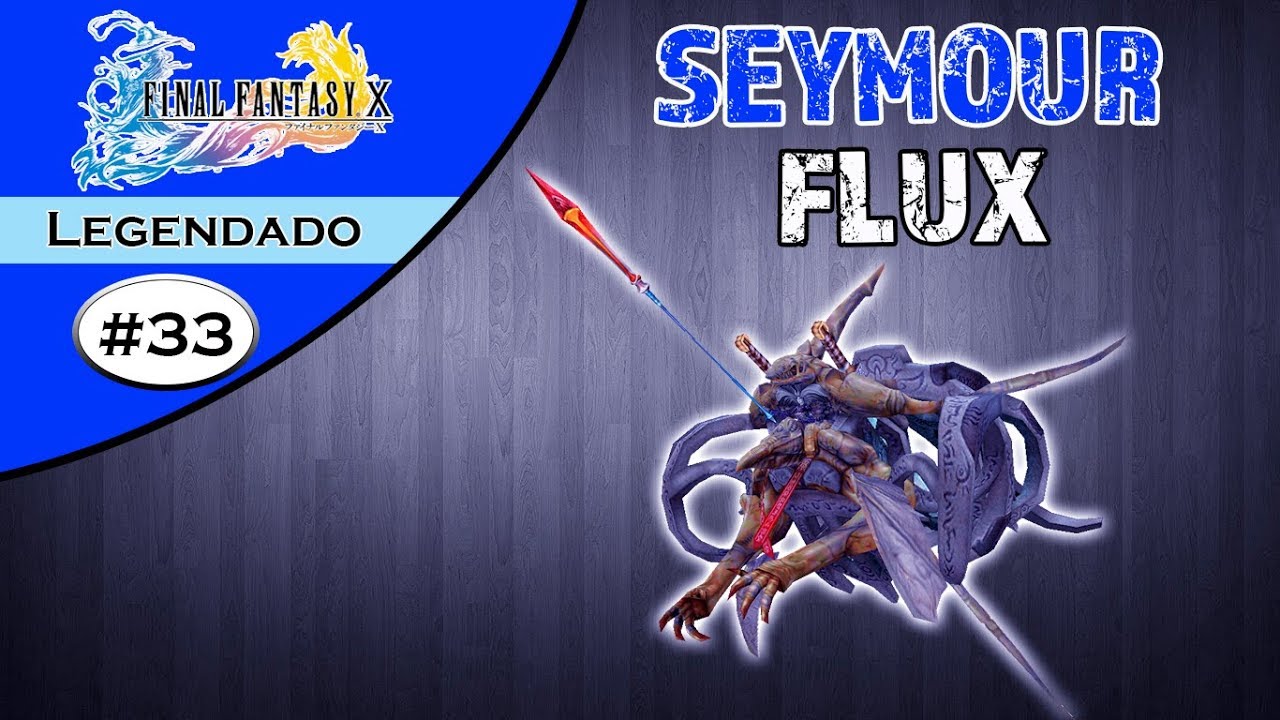 Final Fantasy X #33 - Seymour Flux! (Legendado Português)