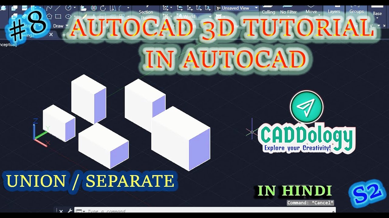 S2E08 AUTOCAD 3D - UNION & SEPARATE COMMAND