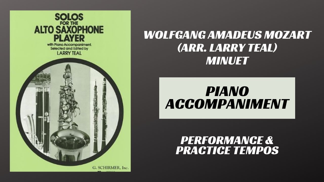 Wolfgang Amadeus Mozart (arr. Teal) - Minuet (Piano Accompaniment)