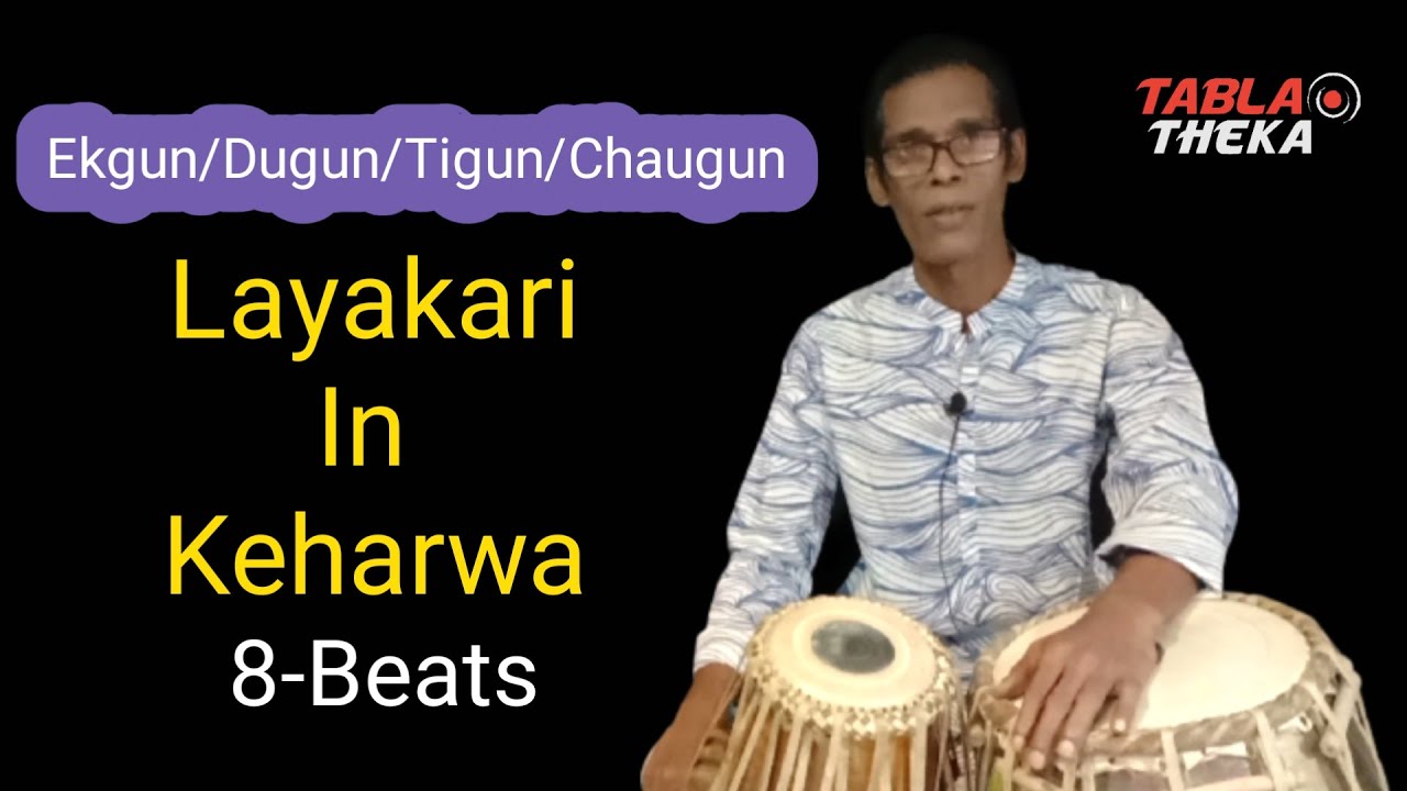 Layakari in keharwa taal 8 beats 💥 Ekgun | Dugun | Tigun|Chougun