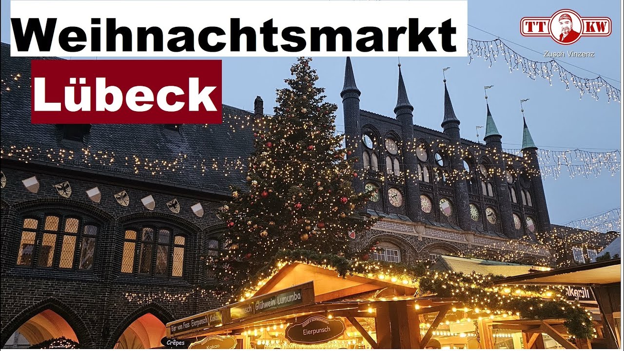 Lübeck: Ein Mix der schönsten Weihnachtsmärkte! Traditioneller Weihnachtsmarkt 2024 Marktplatz
