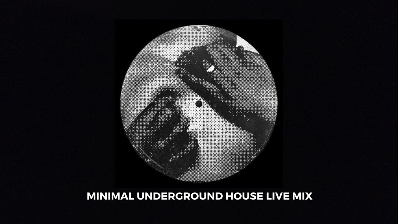 Minimal Underground house Live Mix