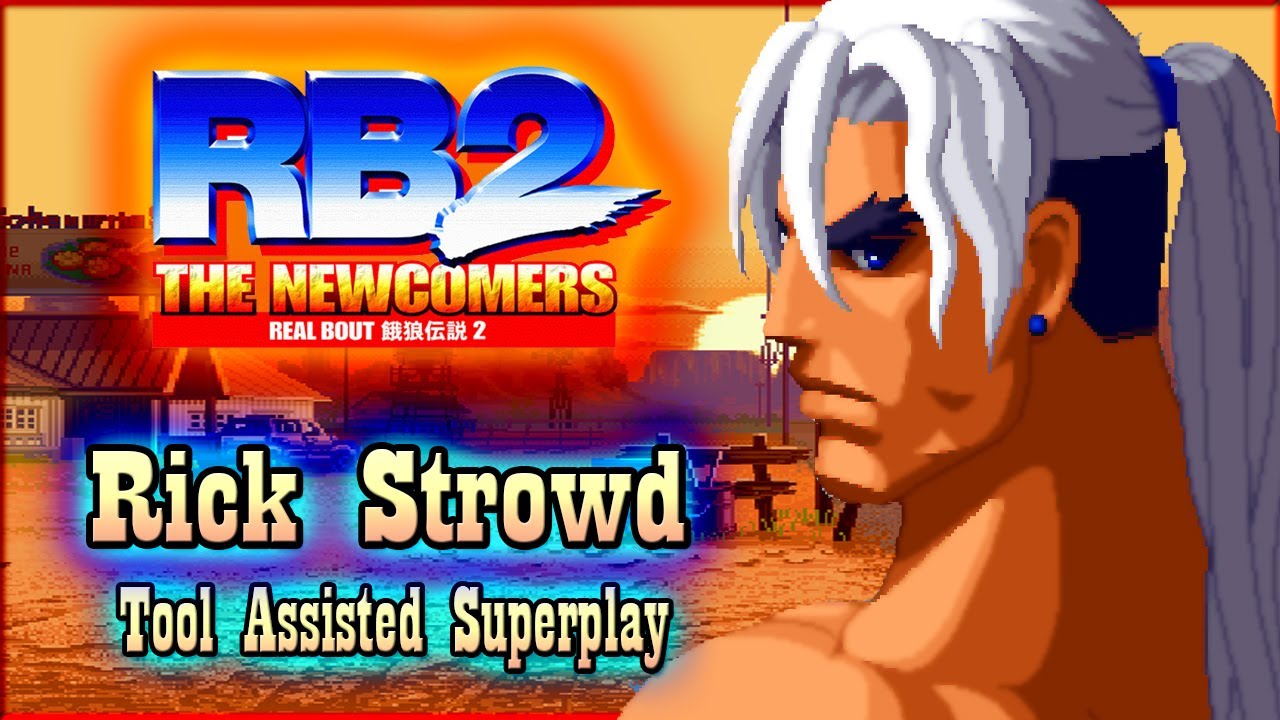【TAS】REAL BOUT FATAL FURY 2 : THE NEW COMERS - RICK STROWD