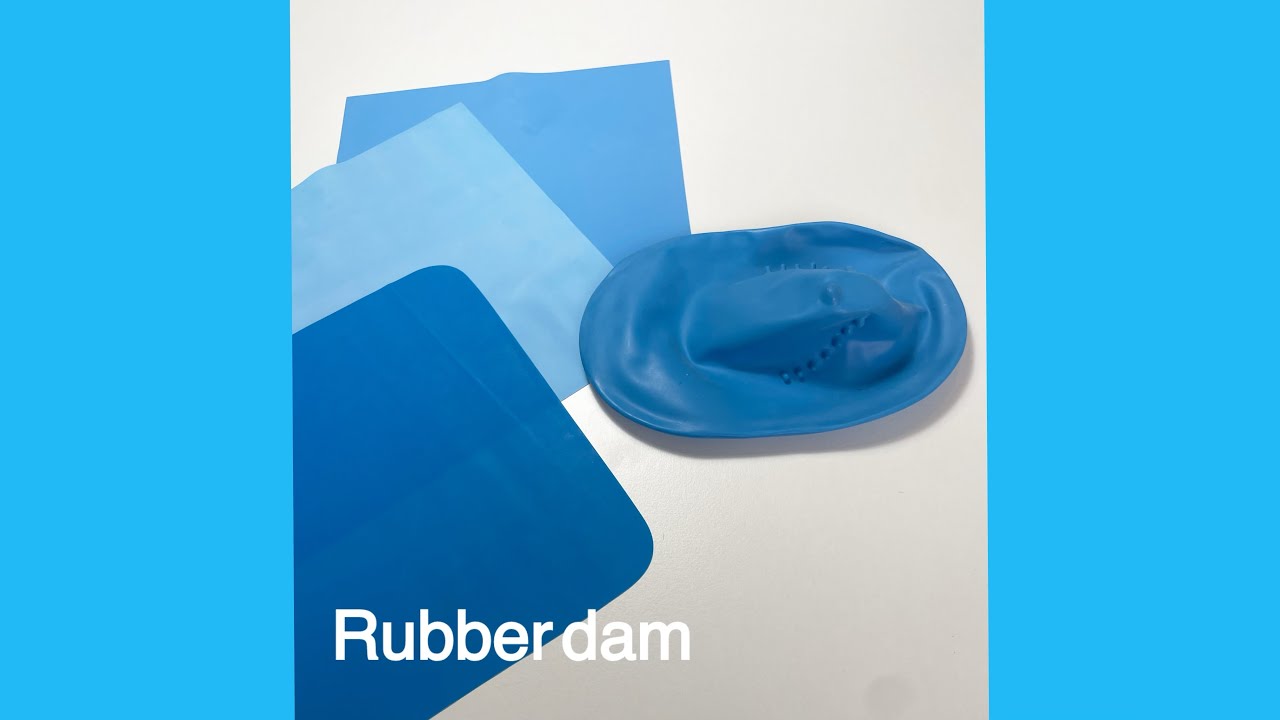 Selection of the rubber dam material