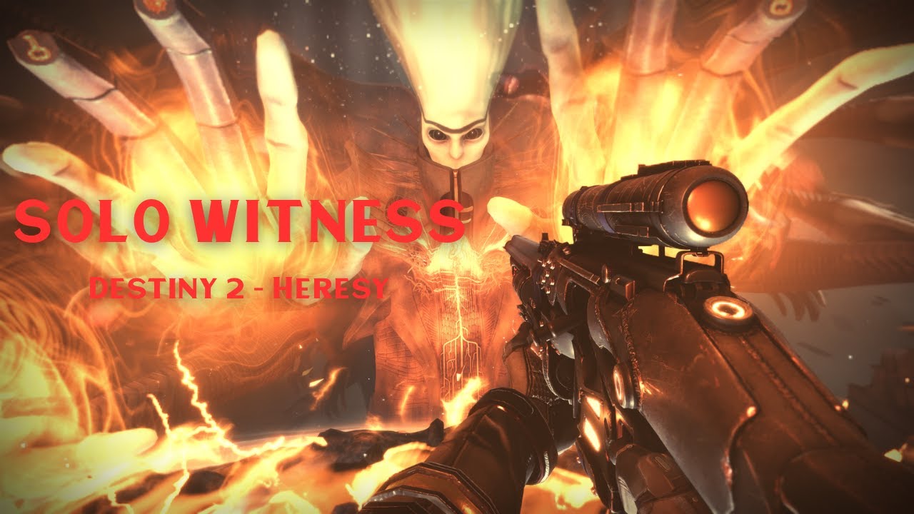 Solo Witness - Destiny 2 Heresy