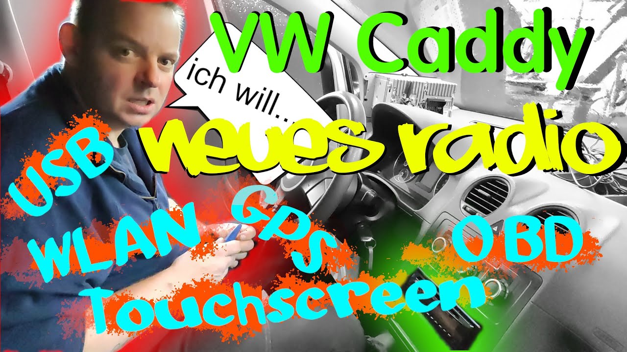 Neues Radio für den Caddy 
