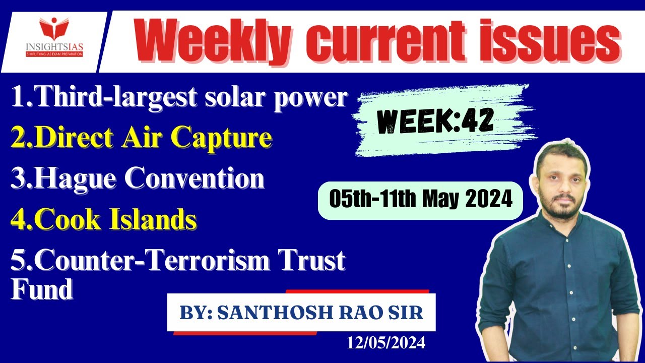 Week 42 (05th-11th May)||#weeklycurrentaffairs in English|| I-CAN Issues by #santhoshraoupsc