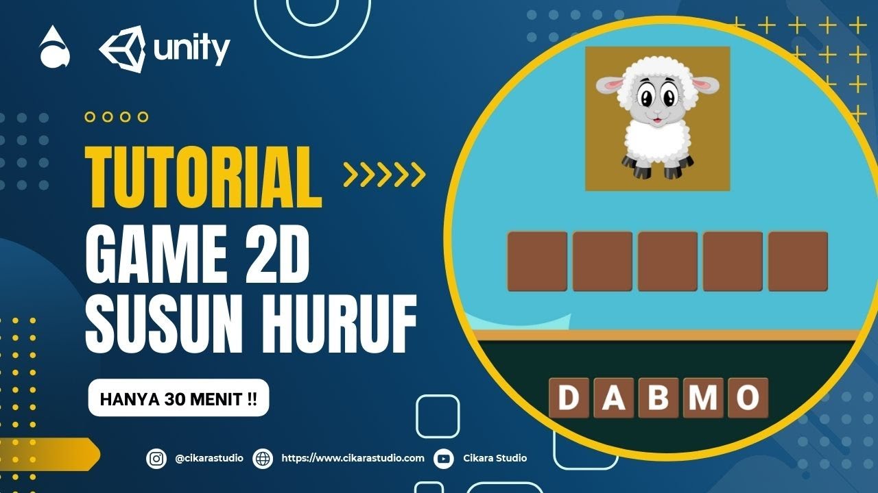 Tutorial Game 2D Susun Kata Dari Huruf Tanpa Nyentuh Coding di Unity Bahasa Indonesia #CikaraAcademy