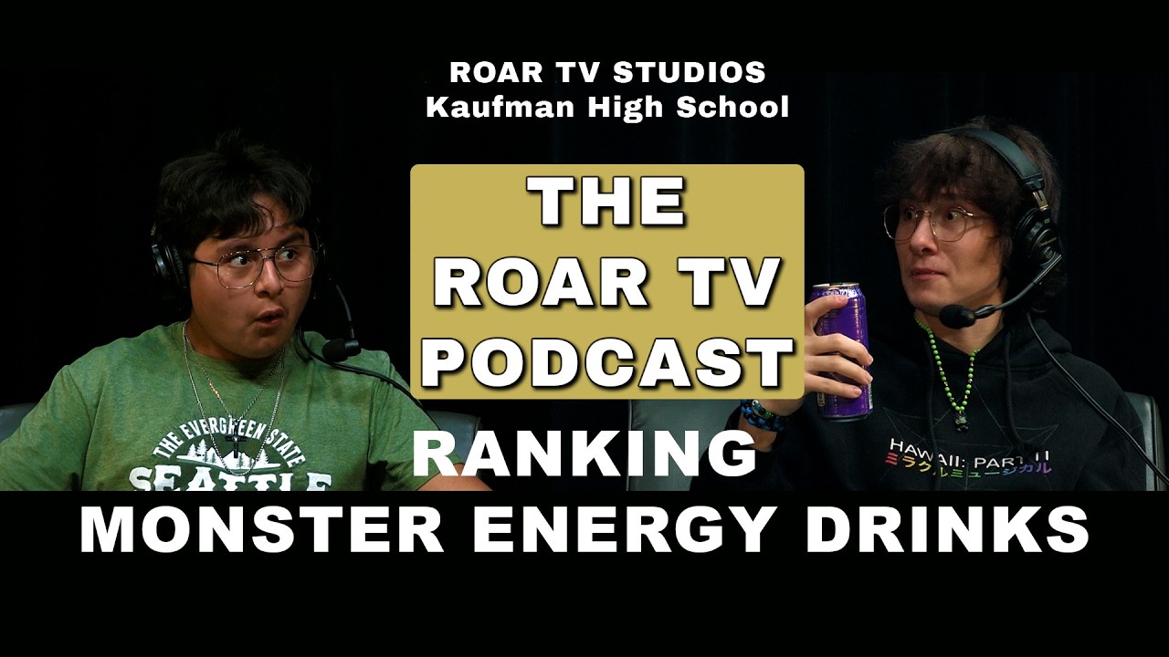 Roar TV Podcast: Episode 3 | Best Monster Energy Drinks Ranked