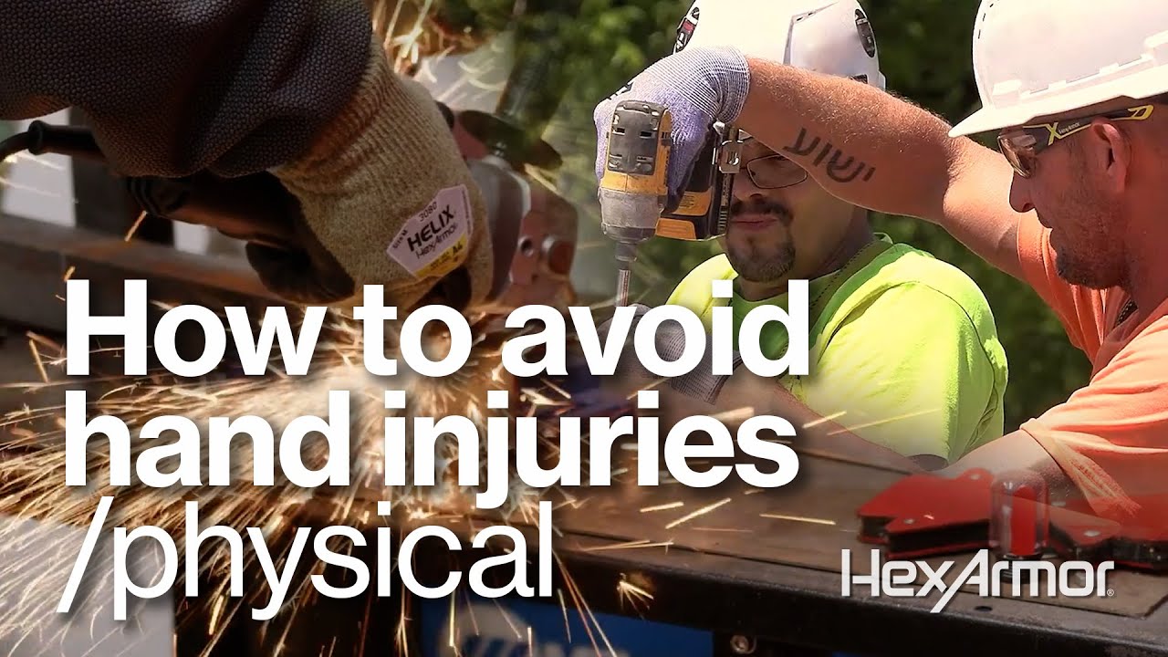 Physical hand injury prevention   Hand safety awareness by HexArmor®