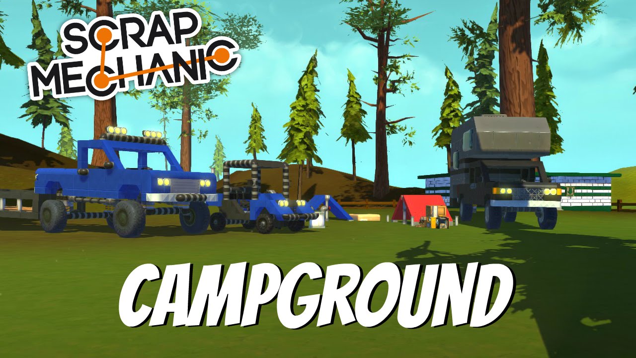 Scrap Mechanic Gameplay- EP 90- Campground (Download In the Description)