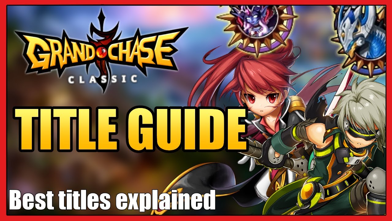 Путеводитель по титулам Grand Chase Classic | Лучшие титулы: объяснение