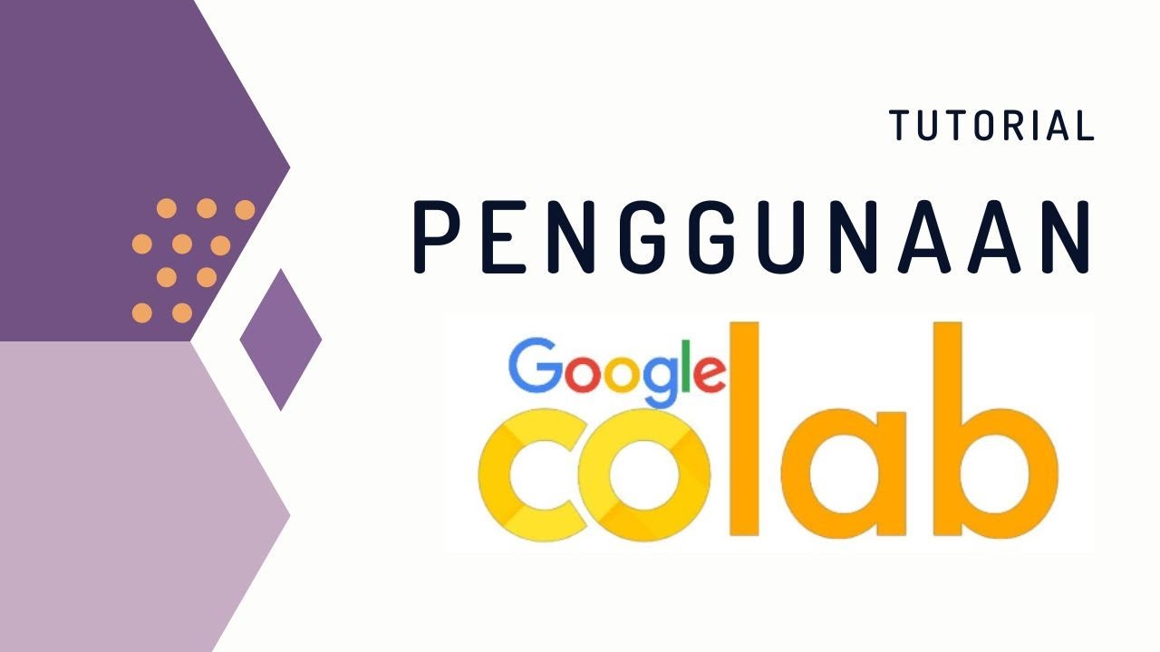 Penggunaan Google Colab (Colaboratory) untuk Pemrograman Python
