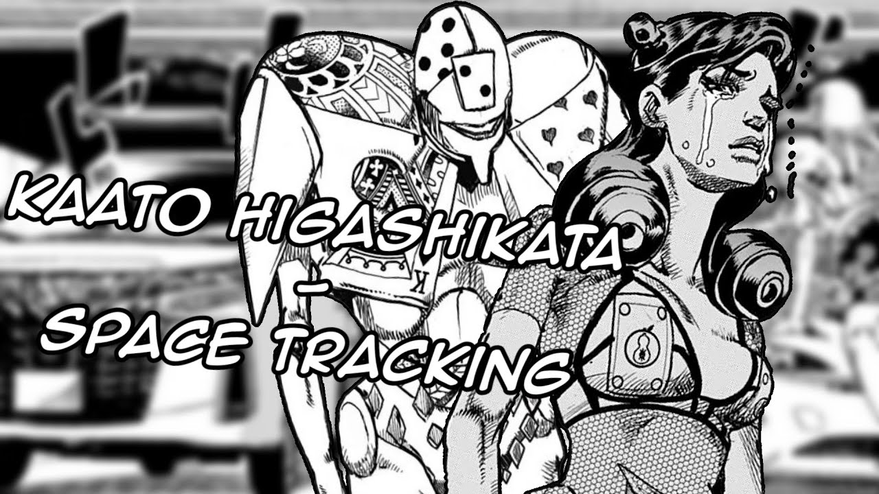 Kaato Higashikata - Space Tracking (JJBA Musical Leitmotif)