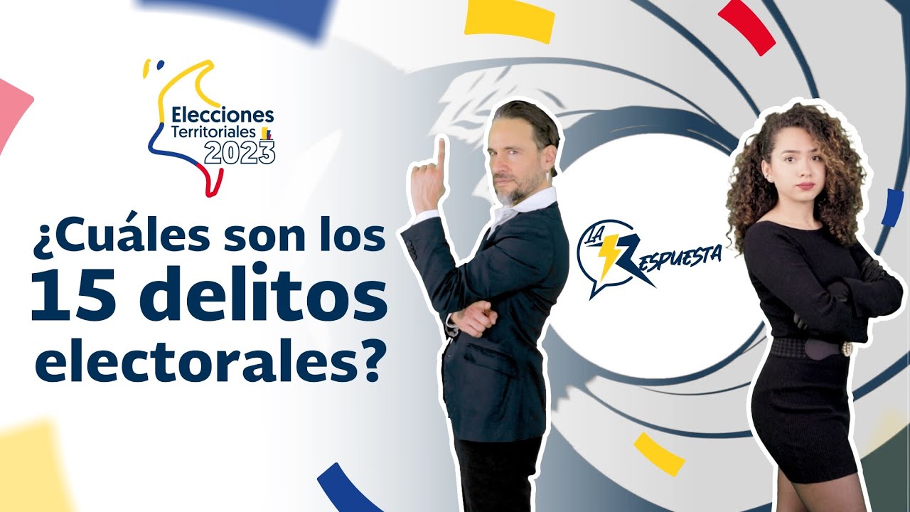 ¿Cuáles son los 15 delitos electorales en Colombia?