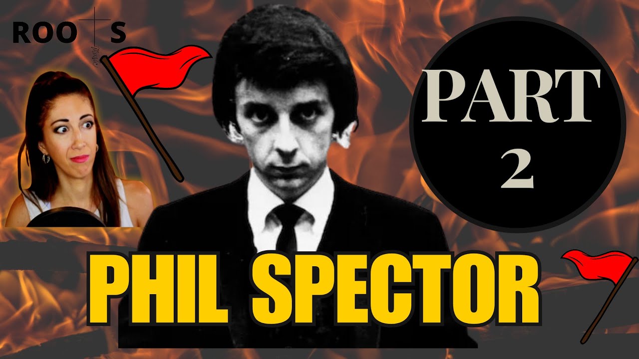 Disturbed Music Producer, Phil Spector | Full Roots Documentary Part 2