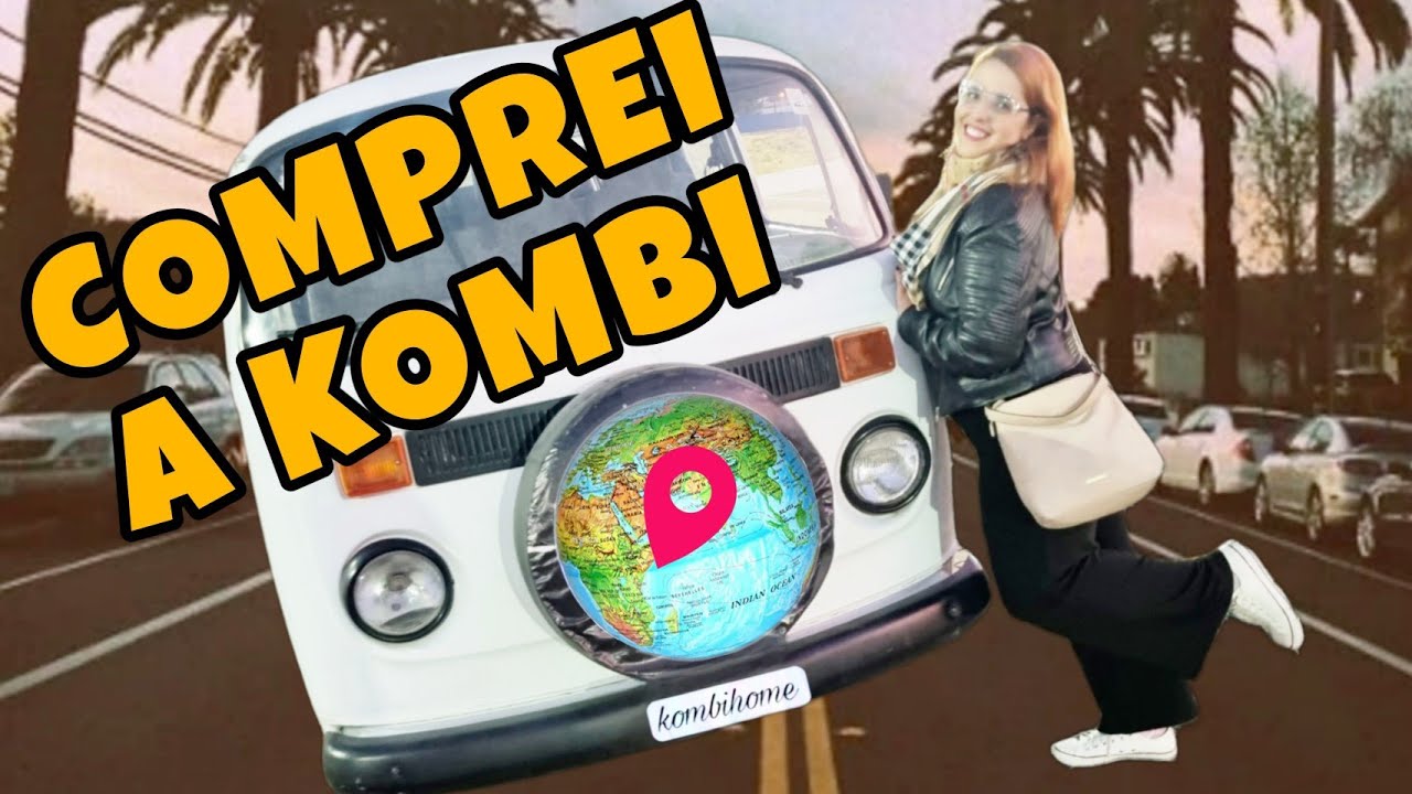 COMPREI UMA KOMBI PARA MORAR NELA PROJETO MOTORHOME 2023