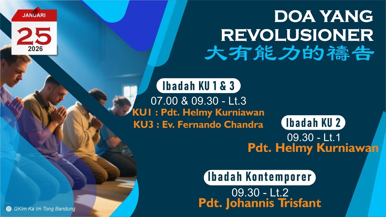 Kebaktian Umum 1 & 3 | 25 Januari 2026 - Doa Yang Revolusioner