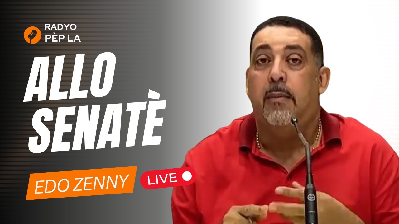 Senatè Edo Zenny LIVE: ALO SENATE sou Radio Télé Visionnaire
