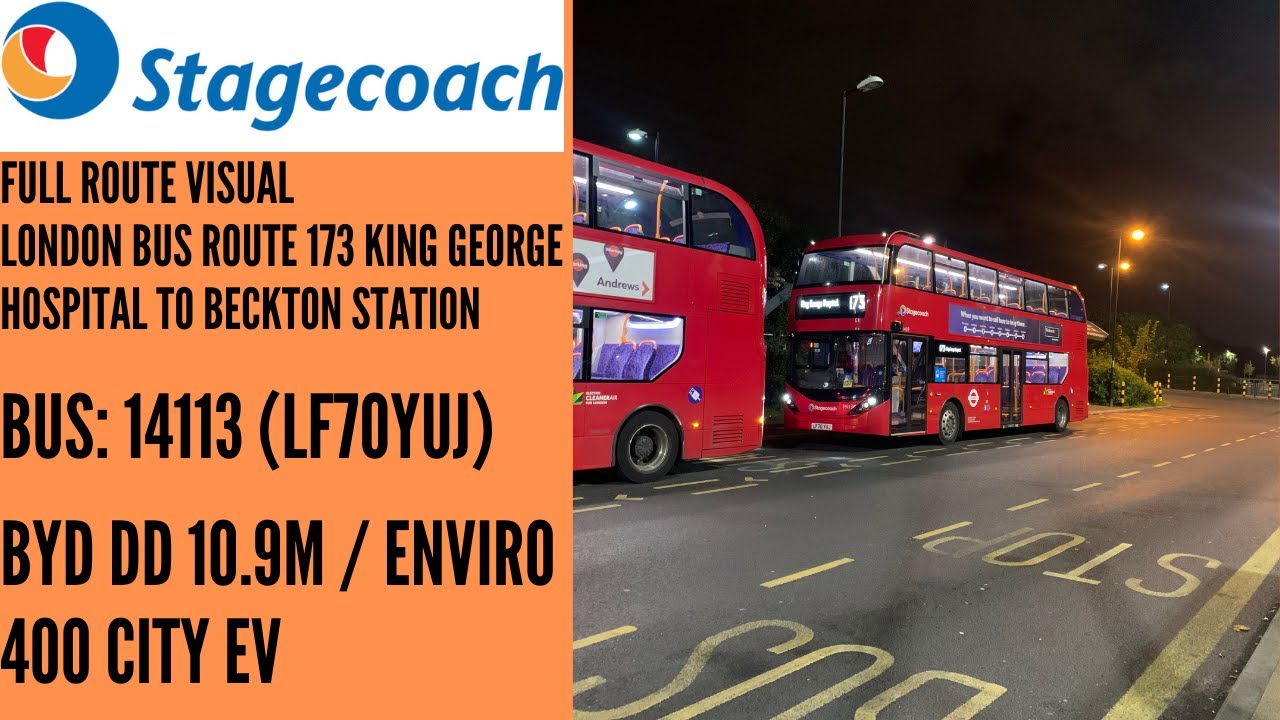 FULL ROUTE VISUAL | Stagecoach London Route 173 King George Hospital To Beckton | 14113 (LF70YUJ)