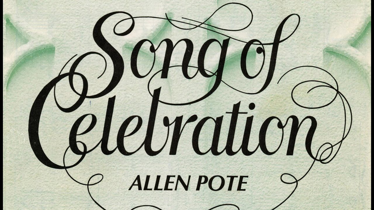 Song of Celebration by Allen Pote