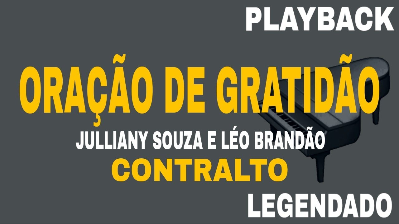 Oração De Gratidão (🎤 PLAYBACK CONTRALTO ) Julliany Souza & Léo Brandão
