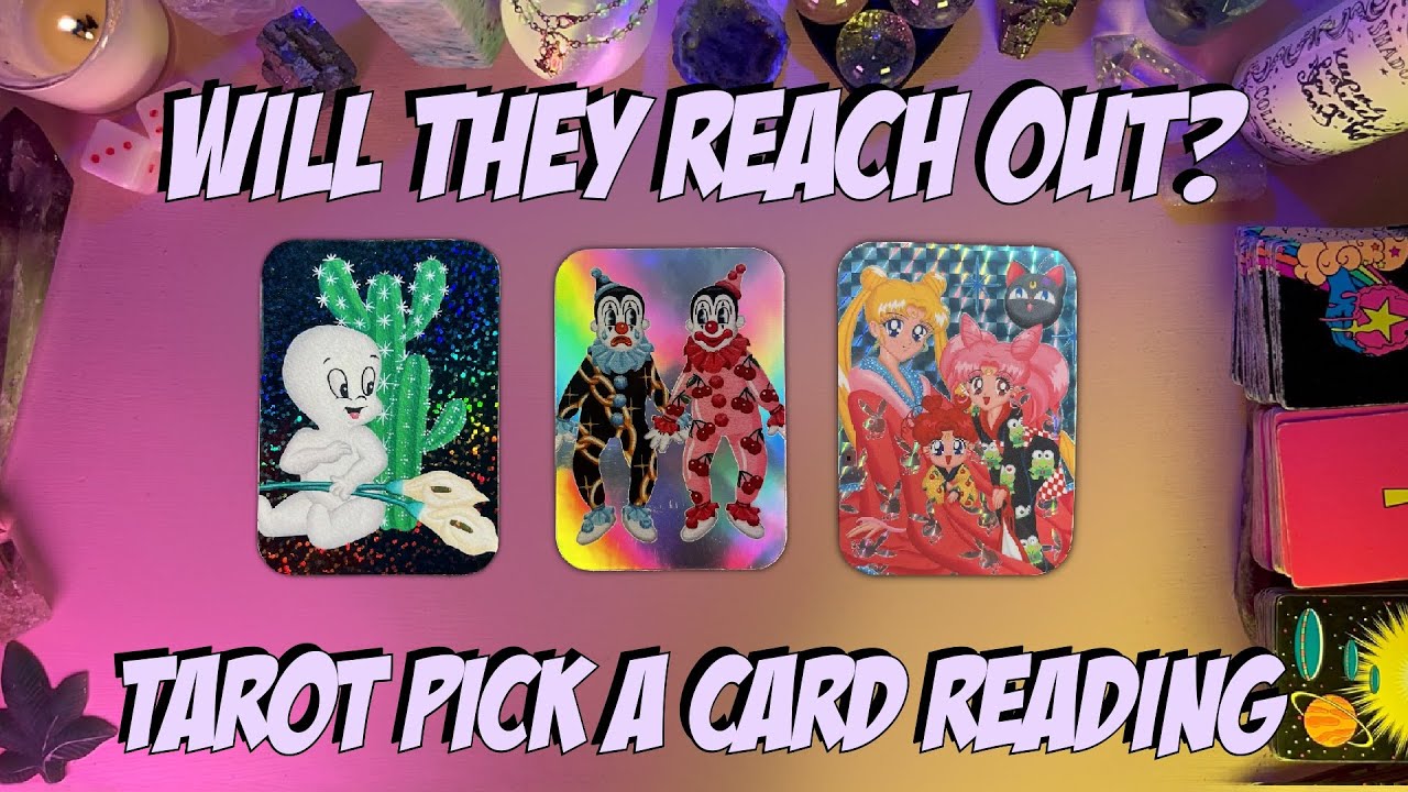 💬Will They Reach Out?💬 Tarot Pick a Card Reading