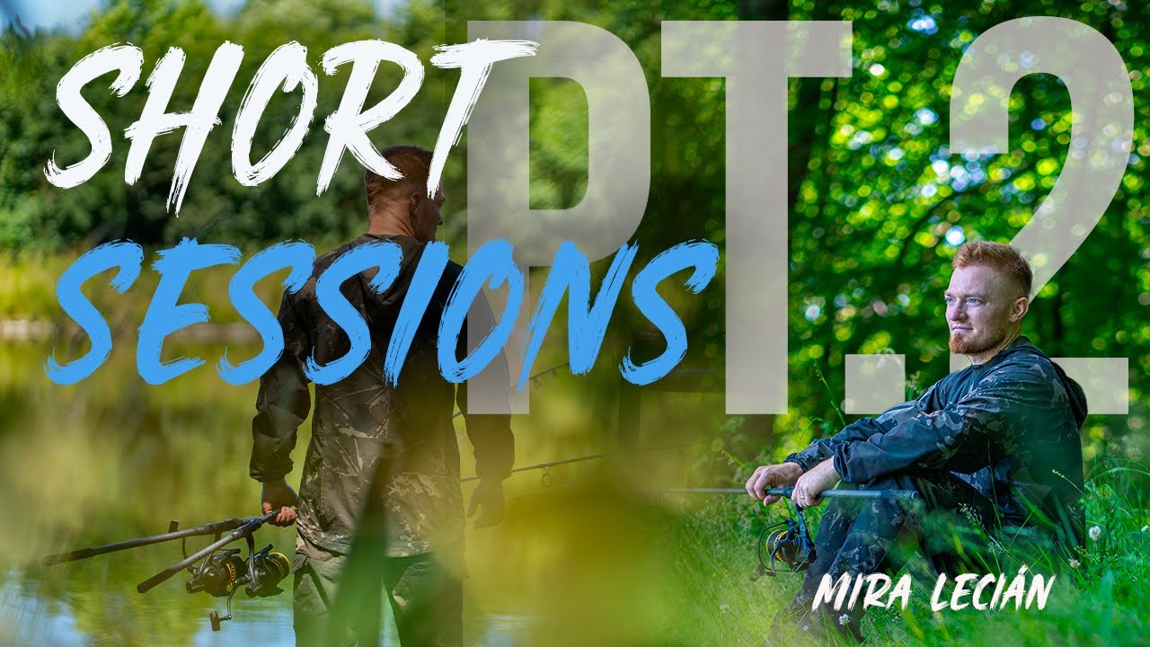 Chytne Mira kapra za 6 hodin lovu? - Short Sessions - Díl 2.