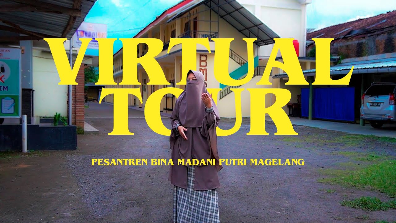 Virtual Tour | Pesantren Bina Madani Putri Magelang
