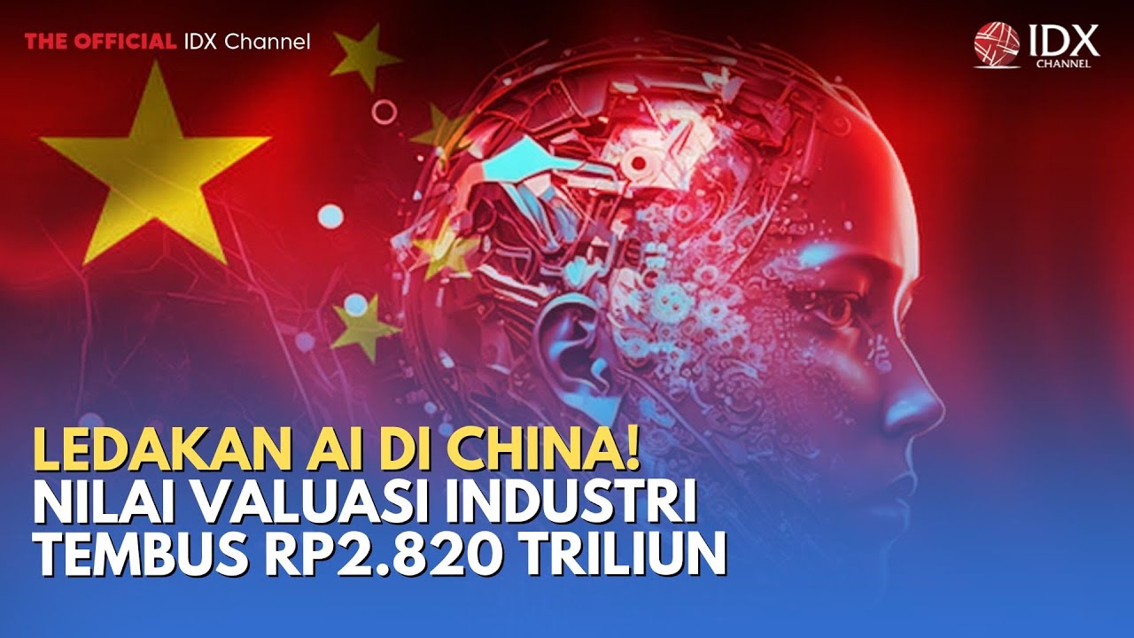 Ledakan AI di China! Nilai Valuasi Industri Tembus Rp2.820 triliun | TECH BIZZ