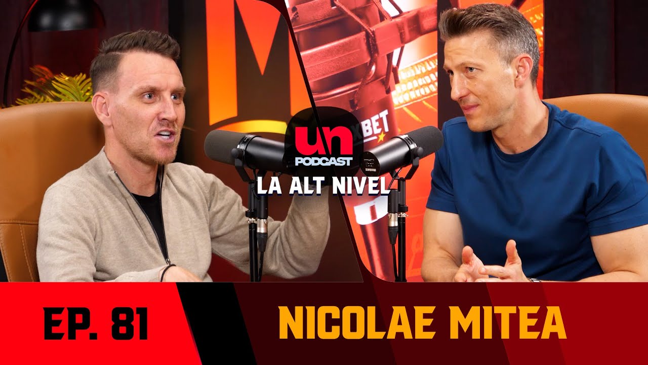 NICOLAE MITEA | 'ÎN PREMIERĂ' | Între glorie și regrete | UN PODCAST LA ALT NIVEL 81