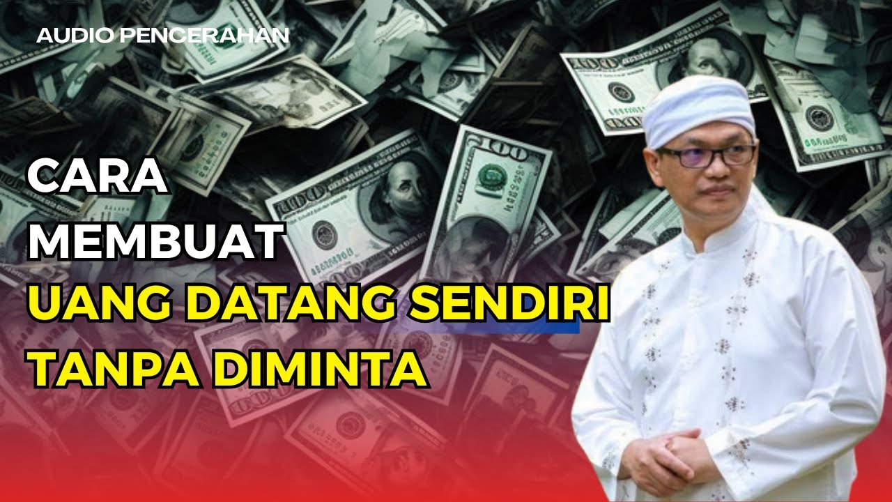 PAHAMI INI, UANG MUDAH DATANG TANPA DIMINTA | A.G SYAIFUL KARIM (Audio Pencerahan)