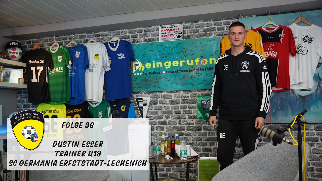 Dustin Esser vom SC Germania Erfstadt-Lechenich zu Gast in Folge 96